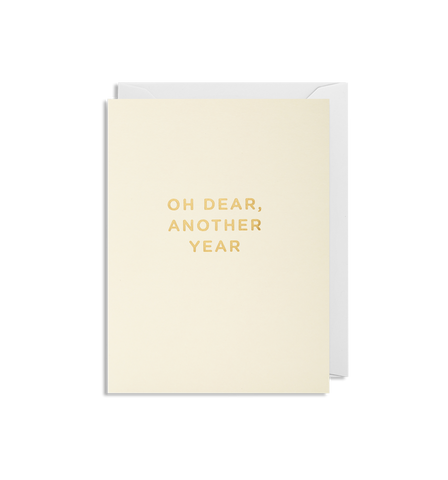 'Oh Dear Another Year - Mini Card - Five And Dime
