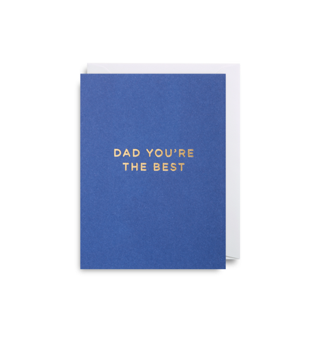 'Dad You're The Best' - Mini Card - Five And Dime