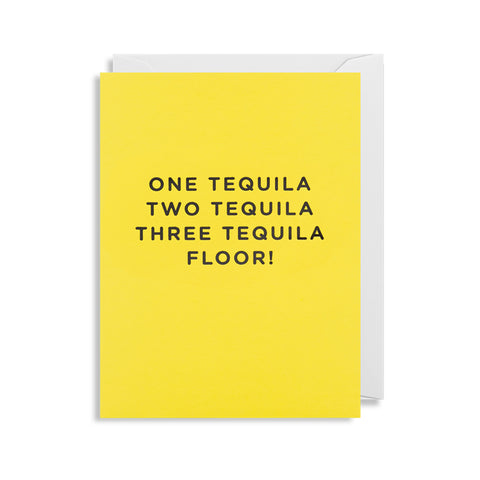 One Tequila, Two Tequila... - Mini Card