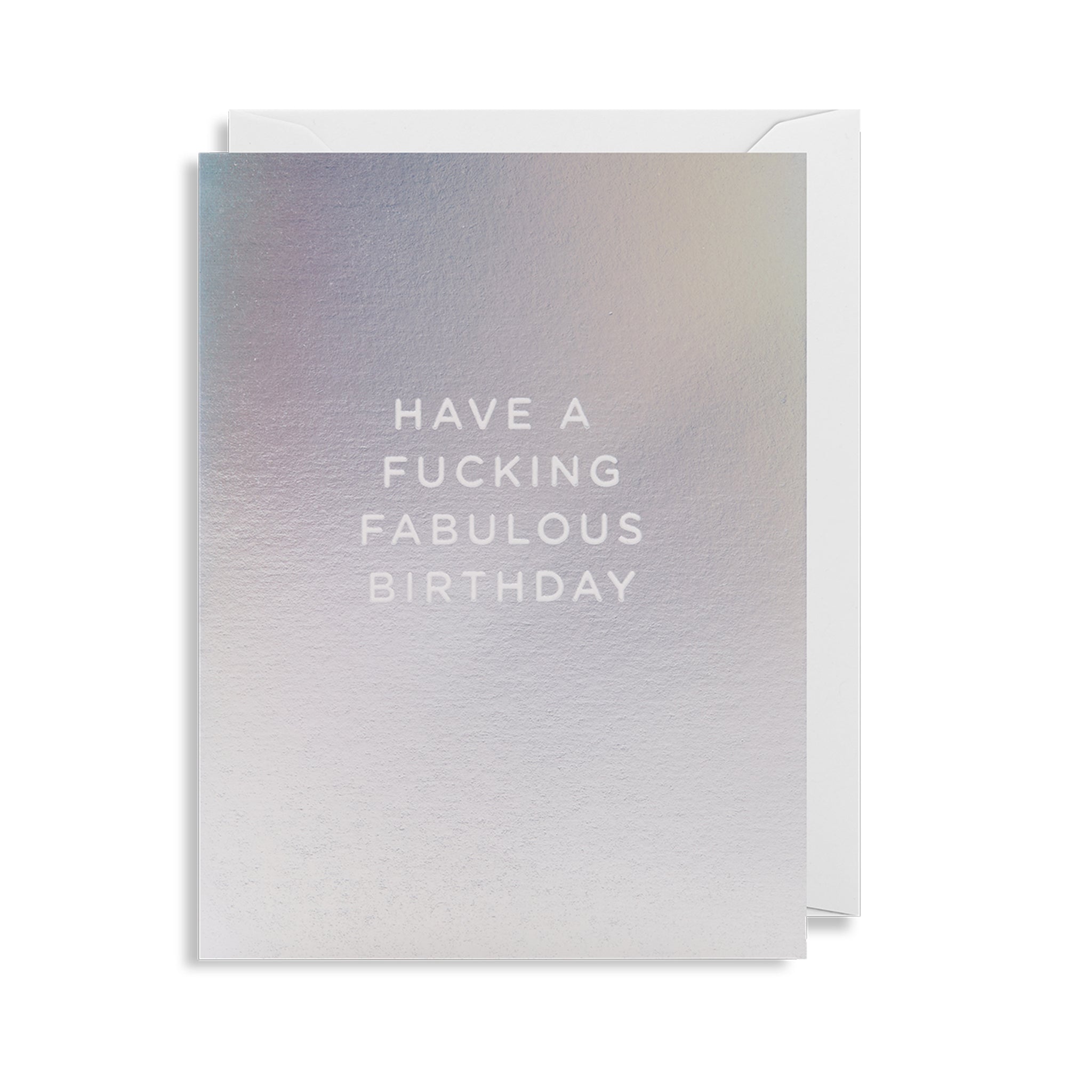 Have A F***ing Fabulous Birthday - Mini Card