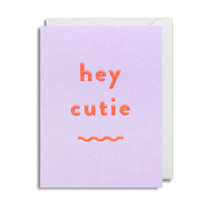 Hey Cutie - Mini Card - Five And Dime