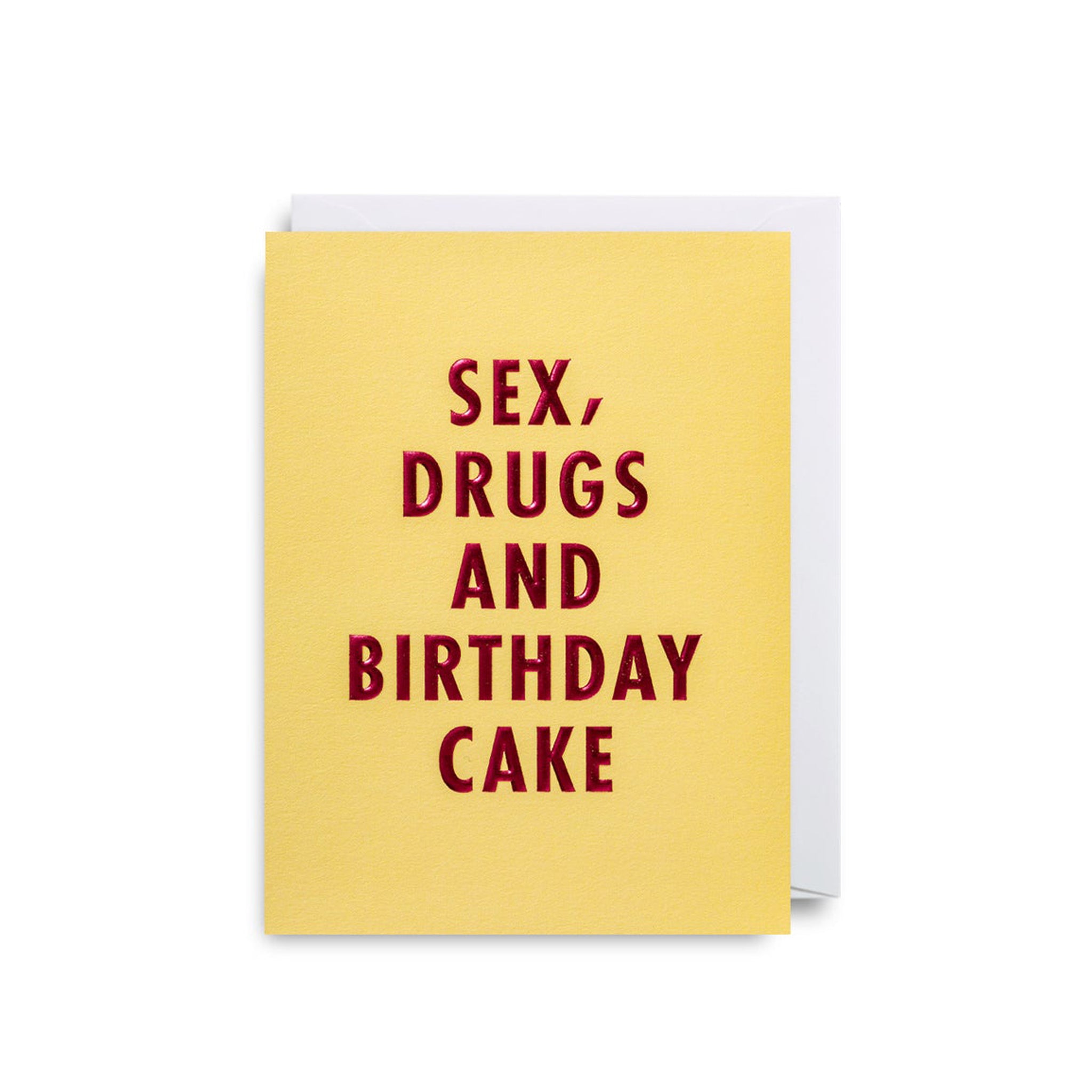 Sex Drugs And Birthday Cake - Mini Card