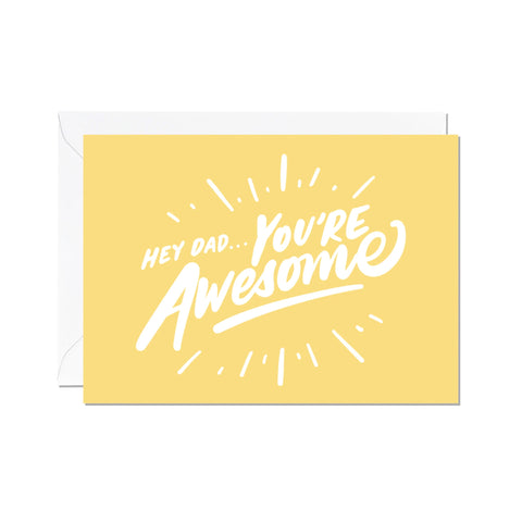 Hey Dad You're Awesome - Card