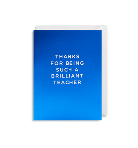 'Brilliant Teacher' - Mini Card - Five And Dime